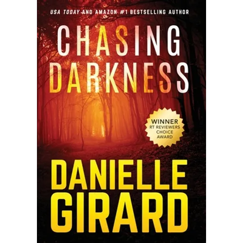 Chasing Darkness - Hardcover