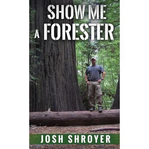 Show Me a Forester - Hardcover
