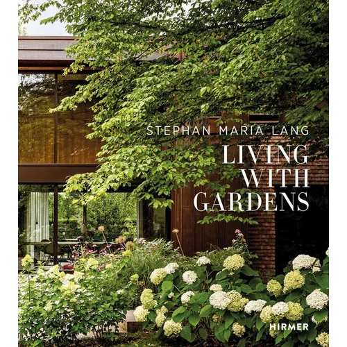 Stephan Maria Lang: Living with Gardens