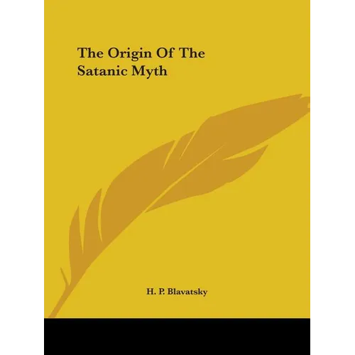 The Origin Of The Satanic Myth - Paperback