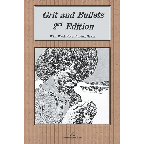 Grit and Bullets, 2nd Edition - Paperback
