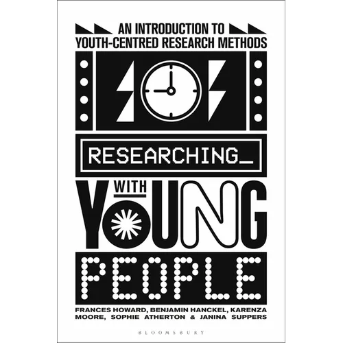 Researching with Young People: An Introduction to Youth-Centred Research Methods - Hardcover