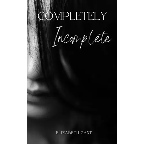 Completely Incomplete - Paperback