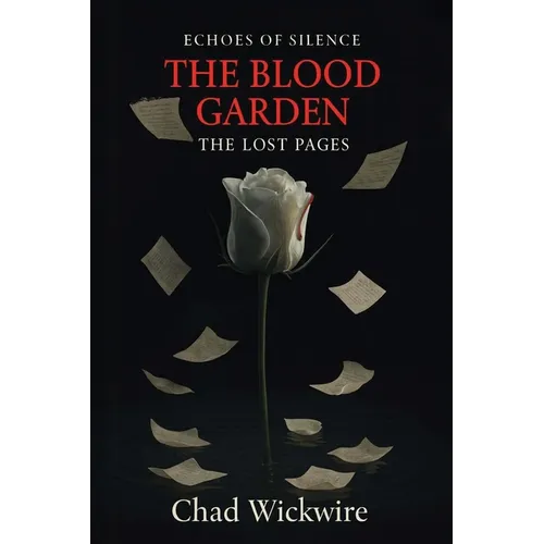 Echoes of Silence: The Blood Garden - Paperback