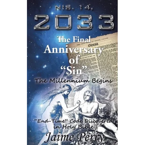 Nis. 14, 2033: The Final Anniversary of 