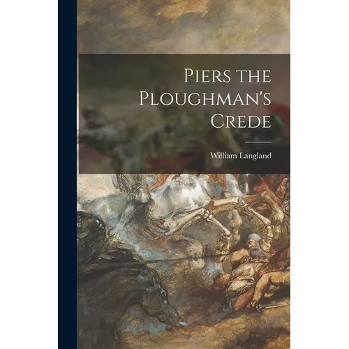 Piers the Ploughman's Crede - Paperback