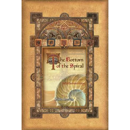 The Bottom Of The Spiral: Fully Illustrated Edition - Paperback