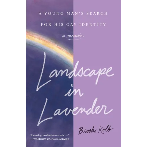 Landscape in Lavender: A Young Man's Search for His Gay Identity - Paperback