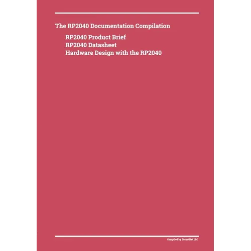The RP2040 Documentation Compilation - Paperback