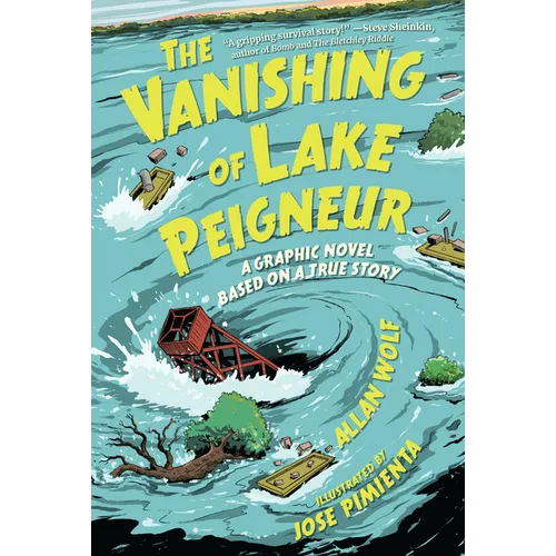 The Vanishing of Lake Peigneur: A Graphic Novel Based on a True Story