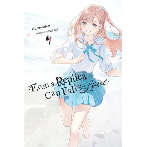 Even a Replica Can Fall in Love, Vol. 4: Volume 4 - Paperback