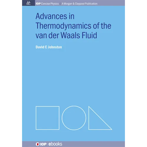 Advances in Thermodynamics of the van der Waals Fluid - Hardcover