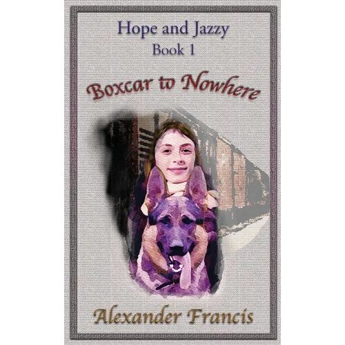 Boxcar to Nowhere - Hardcover