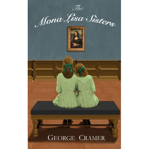 The Mona Lisa Sisters: A Historical Literary Fiction Novel - Paperback