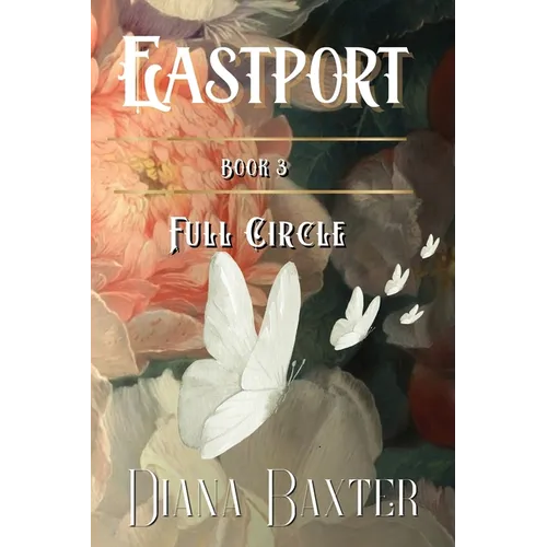 Eastport - Full Circle: Full Circle - Paperback