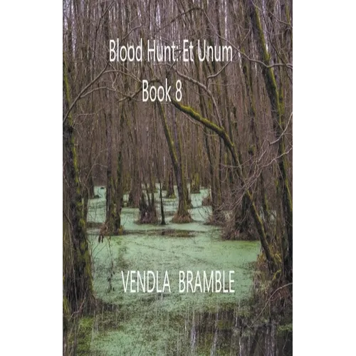 Blood Hunt: Et Unum. Book 8 - Paperback