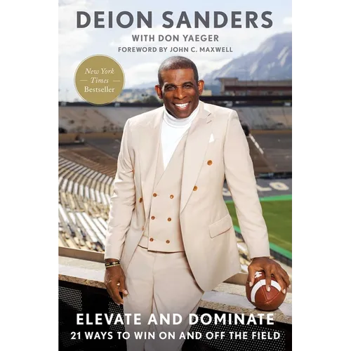 Elevate and Dominate: 21 Ways to Win on and Off the Field - Paperback