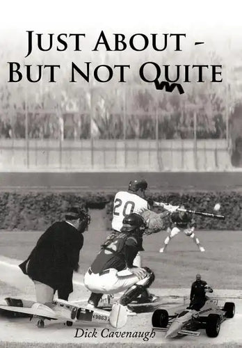 Just about - But Not Quite - Hardcover