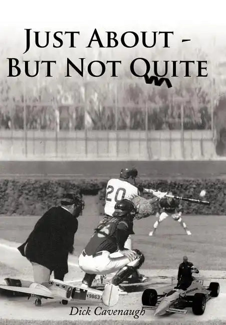 Just about - But Not Quite - Hardcover
