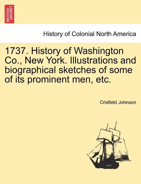1737. History of Washington Co., New York. Illustrations and biographical sketches of some of its prominent men, etc. - Paperback