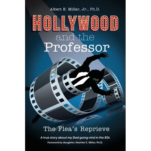 Hollywood and The Professor: The Flea's Reprieve - Paperback