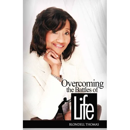 Overcoming the Battles of Life - Paperback