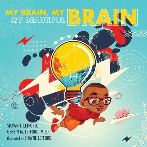 My Brain, My Brain My Beautiful Brain - Paperback