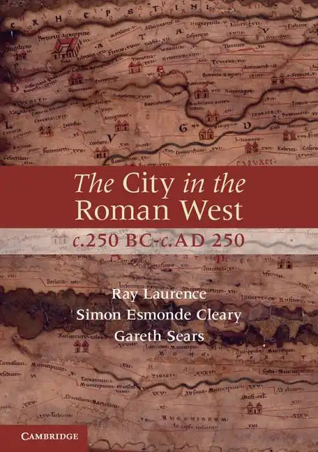 The City in the Roman West, C.250 Bc-C.Ad 250 - Paperback