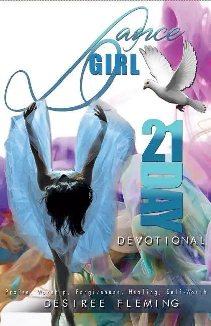 Dance Girl 21-Day Devotional - Paperback