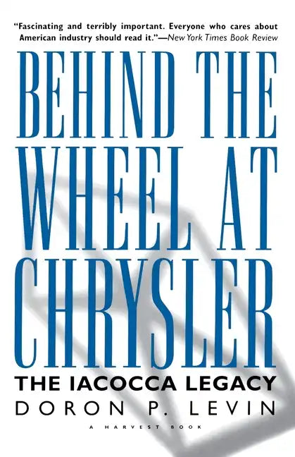 Behind the Wheel at Chrysler - Paperback