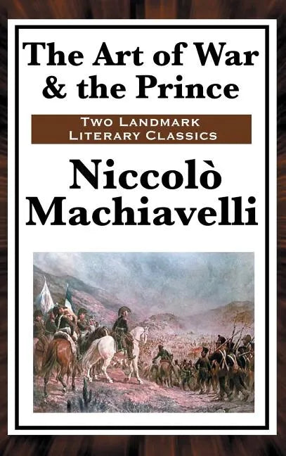 The Art of War & the Prince - Hardcover