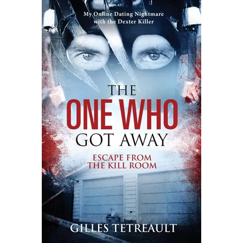 The One Who Got Away: Escape from the Kill Room - Paperback
