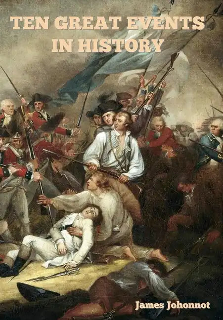 Ten Great Events in History - Hardcover