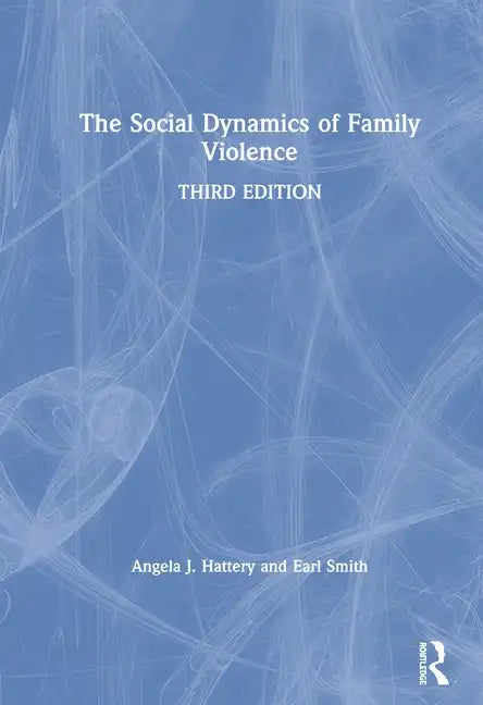 The Social Dynamics of Family Violence - Paperback