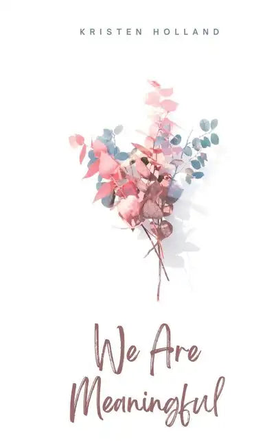 We Are Meaningful - Paperback