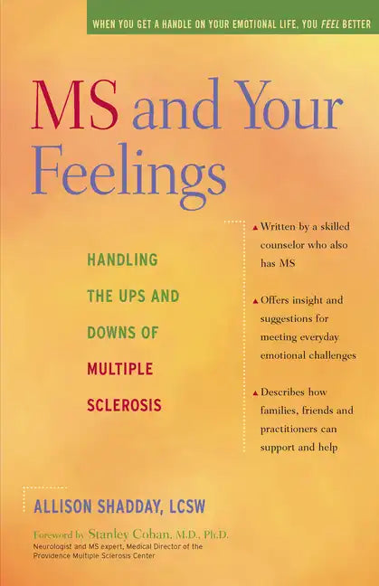 MS and Your Feelings: Handling the Ups and Downs of Multiple Sclerosis - Paperback