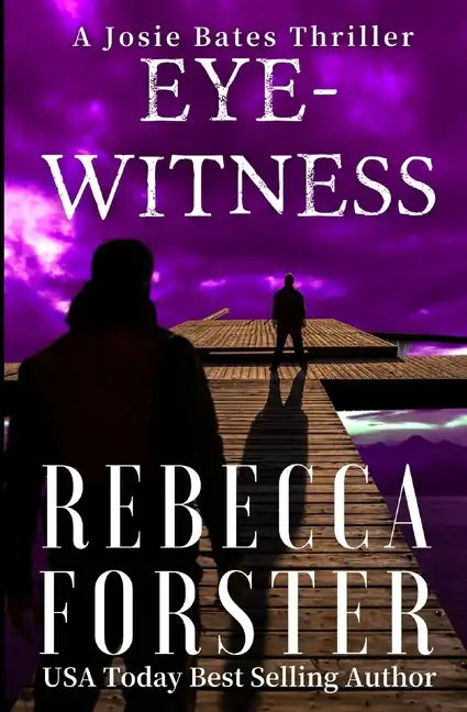 Eyewitness: A Josie Bates Thriller - Paperback