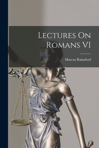 Lectures On Romans VI - Paperback