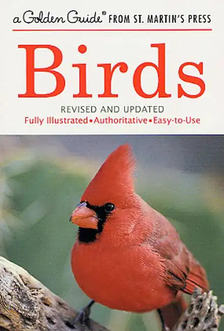Birds: A Fully Illustrated, Authoritative and Easy-To-Use Guide - Paperback