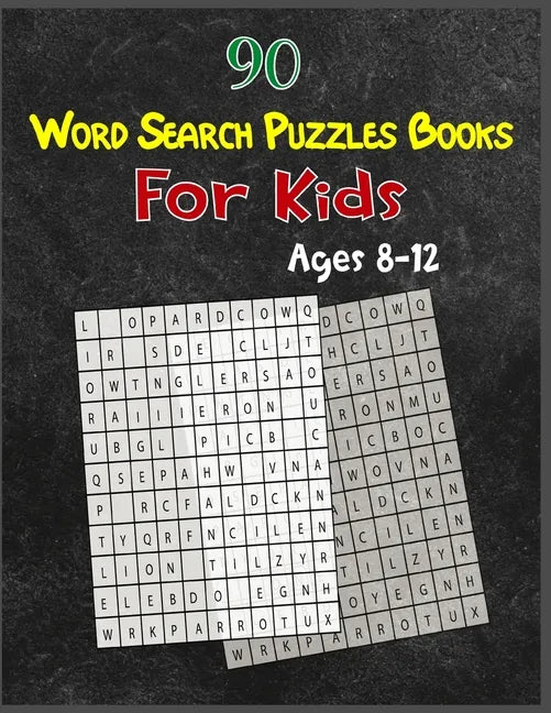90 Word Search Puzzles Books For Kids Ages 8-12: Increase Spelling, Vocabulary, and Memory Storage For Kids! - Paperback