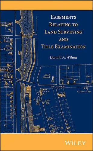 Easements Relating to Land Surveying and Title Examination - Hardcover