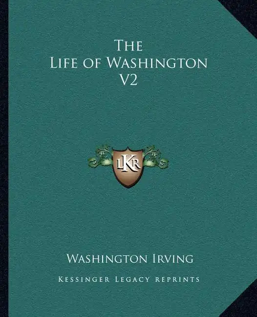The Life of Washington V2 - Paperback