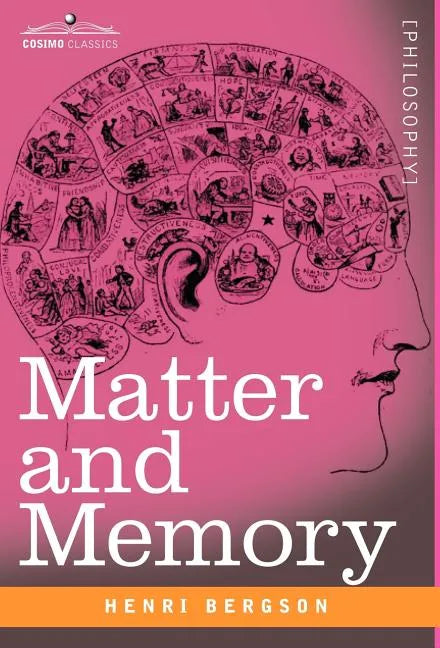 Matter and Memory - Hardcover