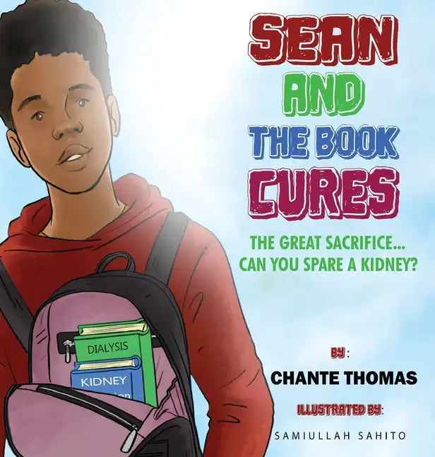 Sean and the Book Cures The Great Sacrifice...Can You Spare a Kidney? - Hardcover