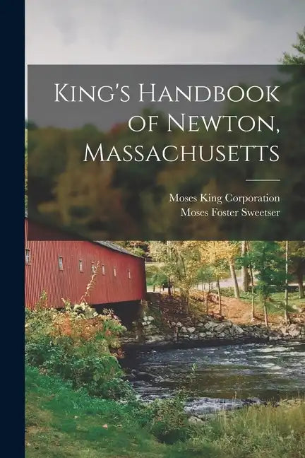King's Handbook of Newton, Massachusetts - Paperback
