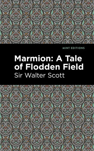 Marmion: A Tale of Flodden Field - Paperback