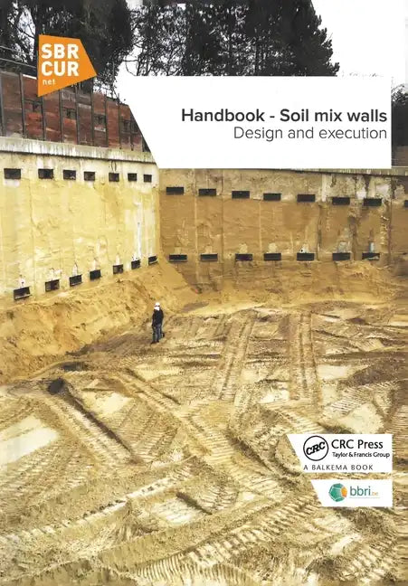 Handbook - Soil Mix Walls: Design and Execution - Paperback