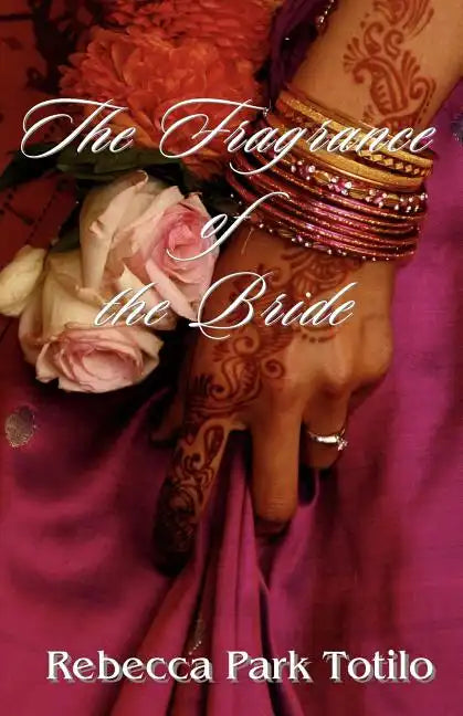 The Fragrance of the Bride - Paperback