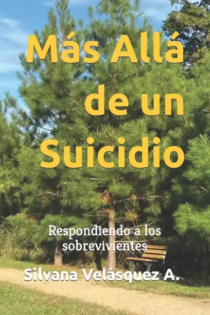 Más Allá de un Suicidio: Respondiendo a los sobrevivientes - Paperback