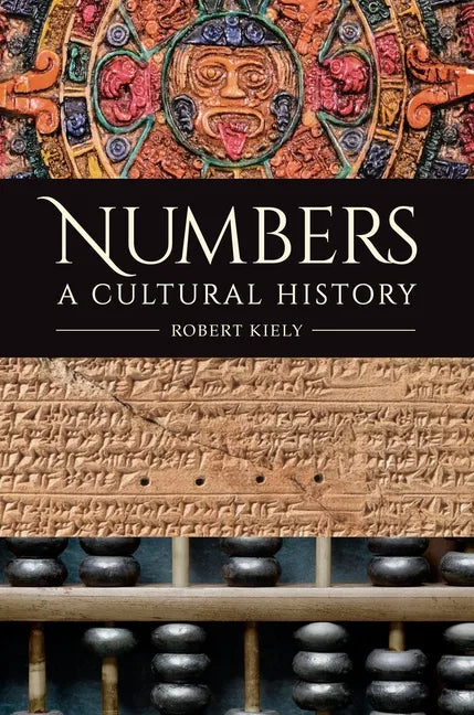 Numbers: A Cultural History - Hardcover